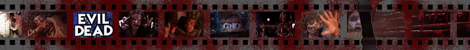 The Evil Dead Horror Movie Tribute Site